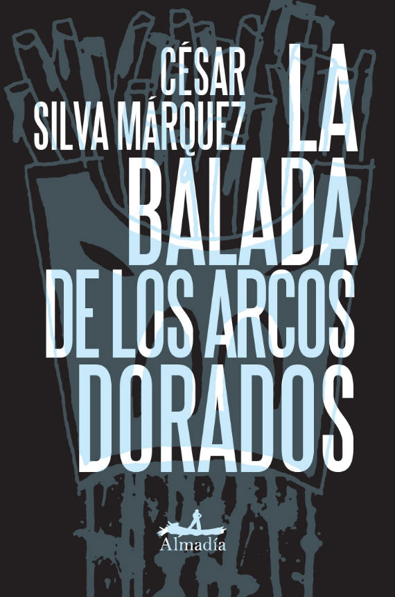 La balada de los arcos dorados integra la colección de novela negra de editorial Almadía. Foto: ALMADÍA