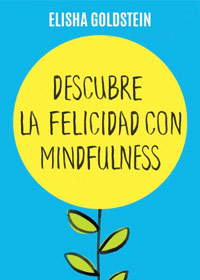 Descubre la felicidad con mindfulness