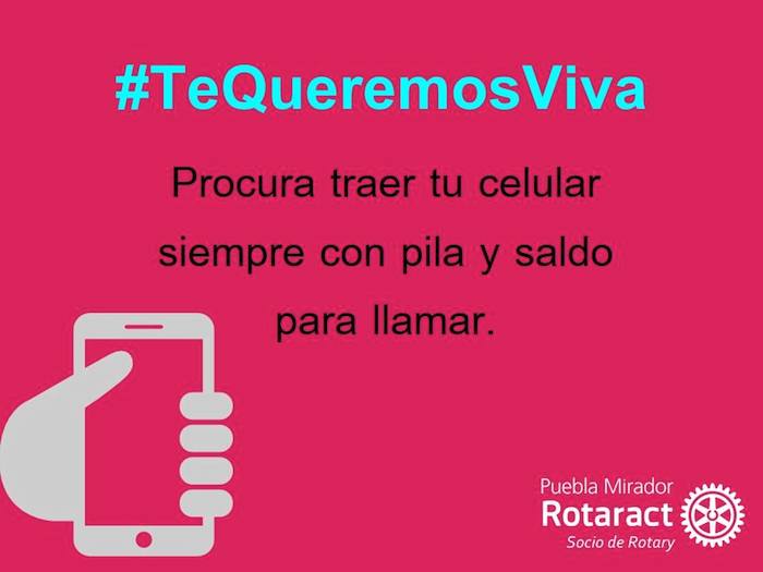 Campaña #TeQueremosViva Foto: Facebook, Club Rotaract Puebla Mirador