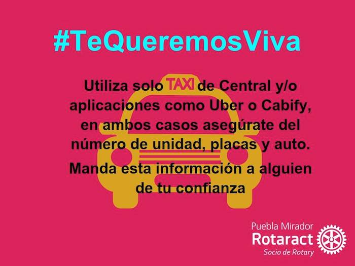 Campaña #TeQueremosViva Foto: Facebook, Club Rotaract Puebla Mirador