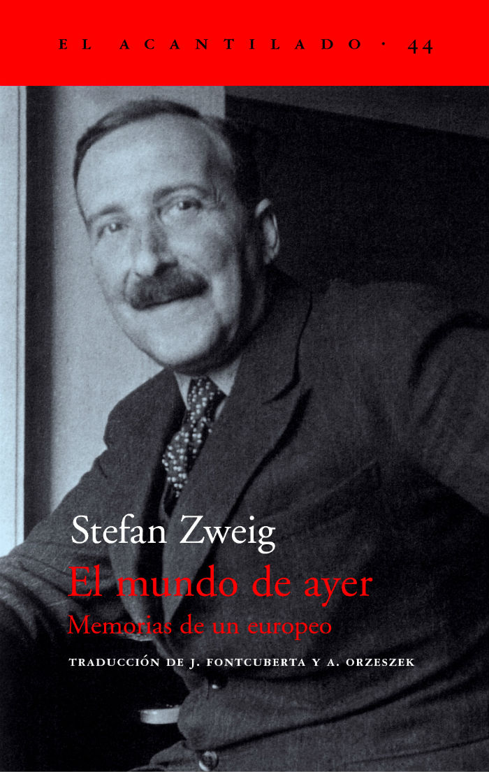 El Mundo De Ayer Es Uno De Los Más Conmovedores Y Atractivos Testimonios De Nuestro Pasado Reciente Escrito Además Con Mano Maestra Por Un Europeo Empapado De Civilización Y Nostalgia Por Un Mundo El Suyo Que Se Iba Desintegrando a Pasos Agigantados Foto Especial