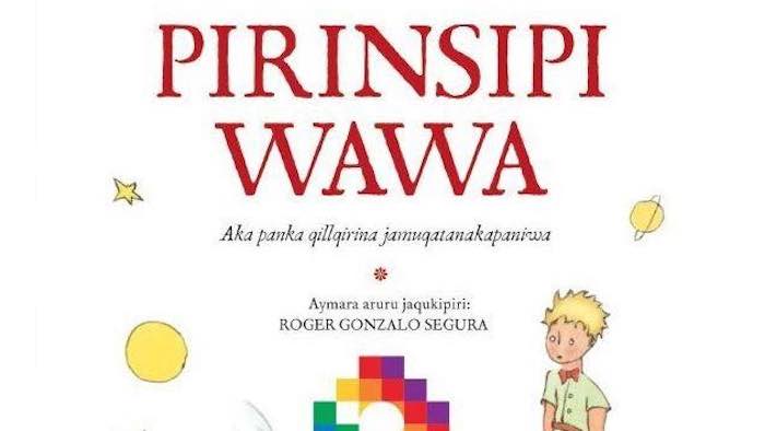 Bajo El Título De pirinsipi Wawa La Traducción De Esta Novela Universal Corrió a Cargo Del Profesor De Quechua Y Aymara De La Pontificia Universidad Católica Del Perú Roger Gonzalo Foto Archivo Vanguardia