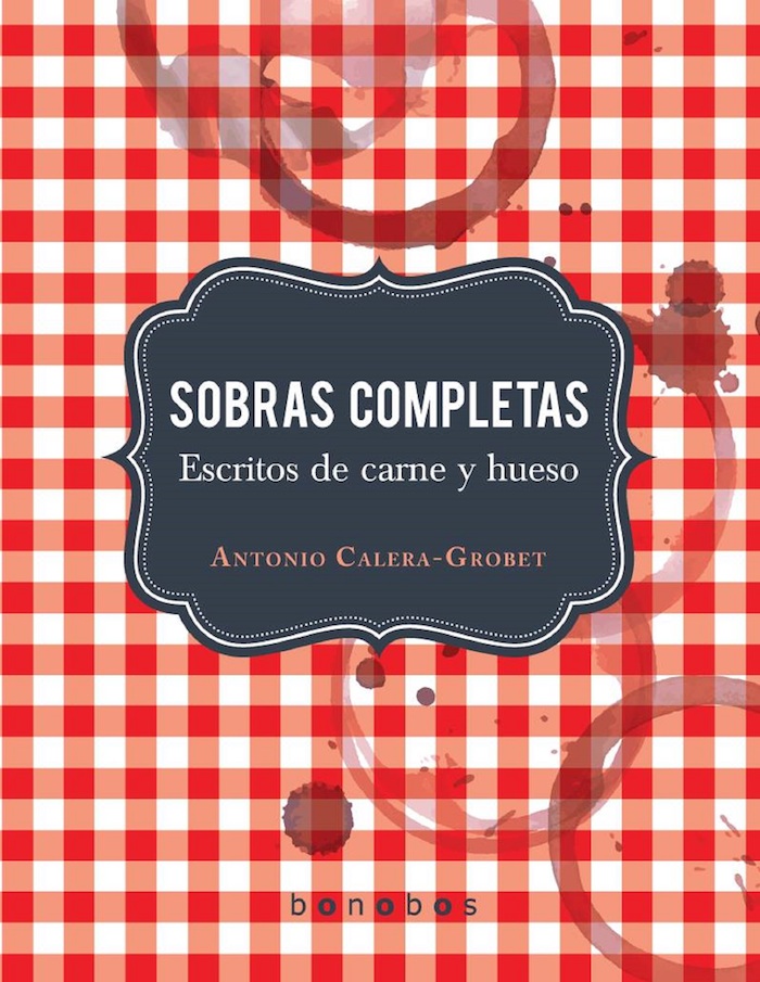 Sobras completas antonio calera grobet libro