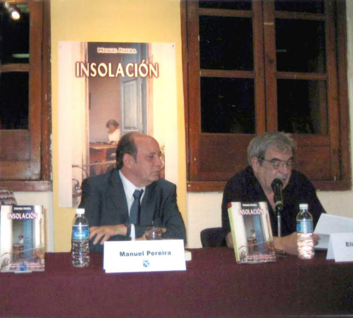 Eliseo Alberto Presenta La Novela Insolación De Manuel Pereira En México Foto Cortesía De Manuel Pereira