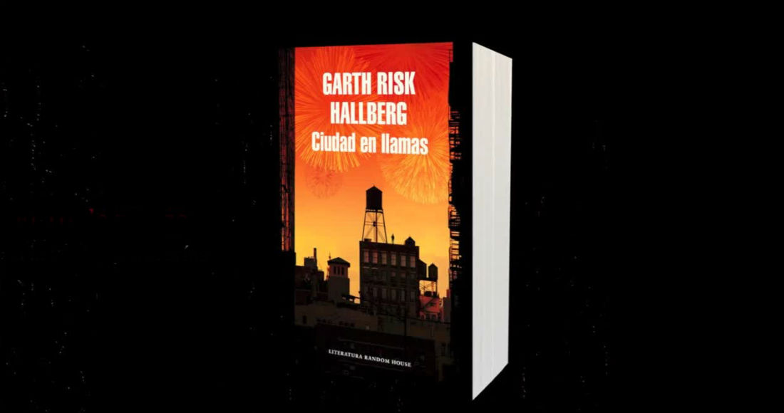 Ciudad En Llamas De Garth Risk Hallberg Foto Youtube