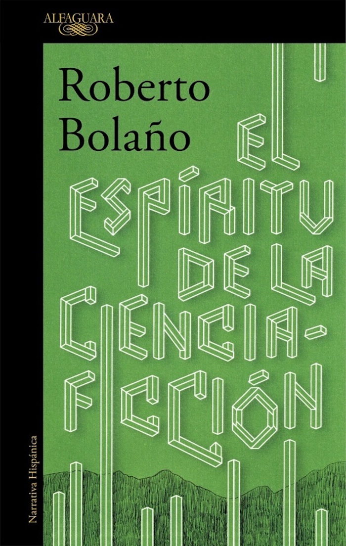 El Espíritu De La Ciencia ficción Novela Inédita De Roberto Bolaño Foto Especial