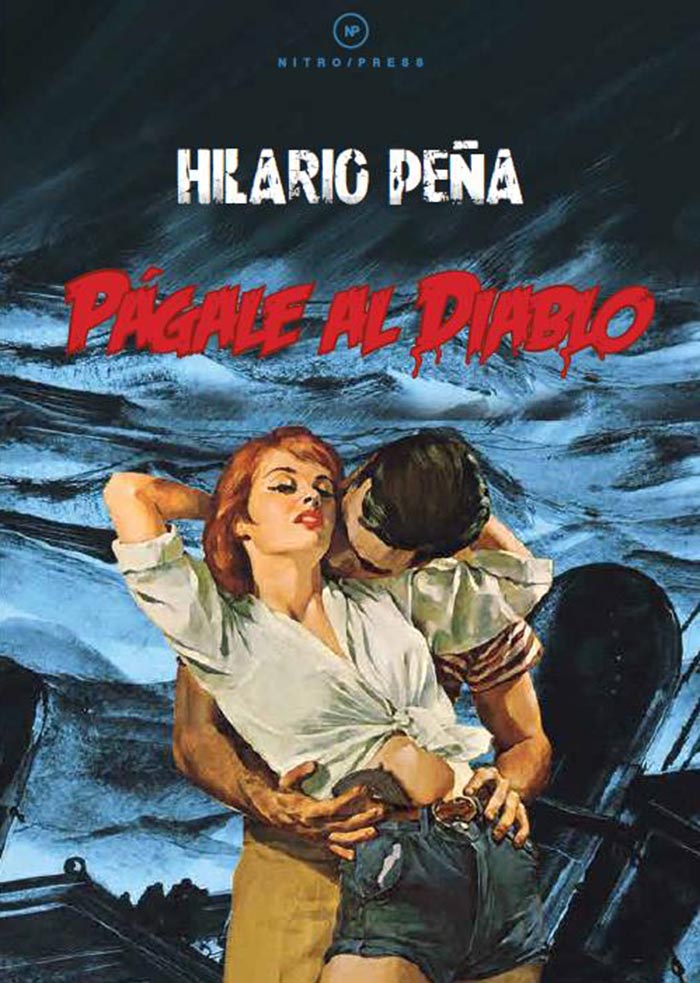 Págale Al Diablo La Nueva Novela De Hilario Peña Foto Especial