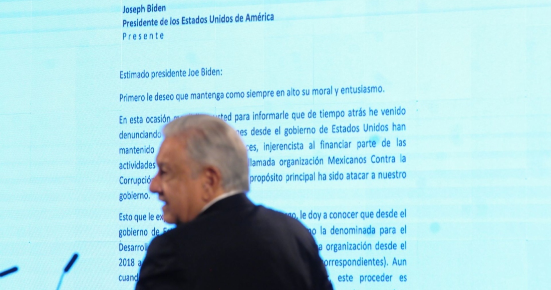 El Presidente Andrés Manuel López Obrador reveló el contenido de la carta que le envió a su homólogo estadounidense, Joe Biden, para hablarle sobre el financiamiento que ha dado el Gobierno de su país a la organización opositora Mexicanos contra la Corrupción y la Impunidad (MCCI).