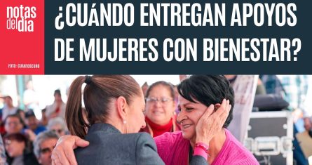 Mujeres con Bienestar: ¿Cuándo entregarán tarjetas y apoyos? Aquí todos los detalles