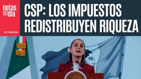 Sheinbaum: Los impuestos redistribuyen riqueza; Salinas Pliego debe pagar los suyos