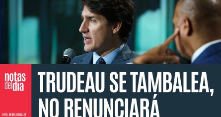 Trudeau se tambalea, pero dice que no renunciará. Mientras, Trump atiza inestabilidad