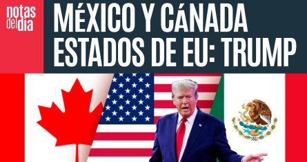 Trump asegura que EU subsidia a México y Canadá; sugiere que se conviertan en estados